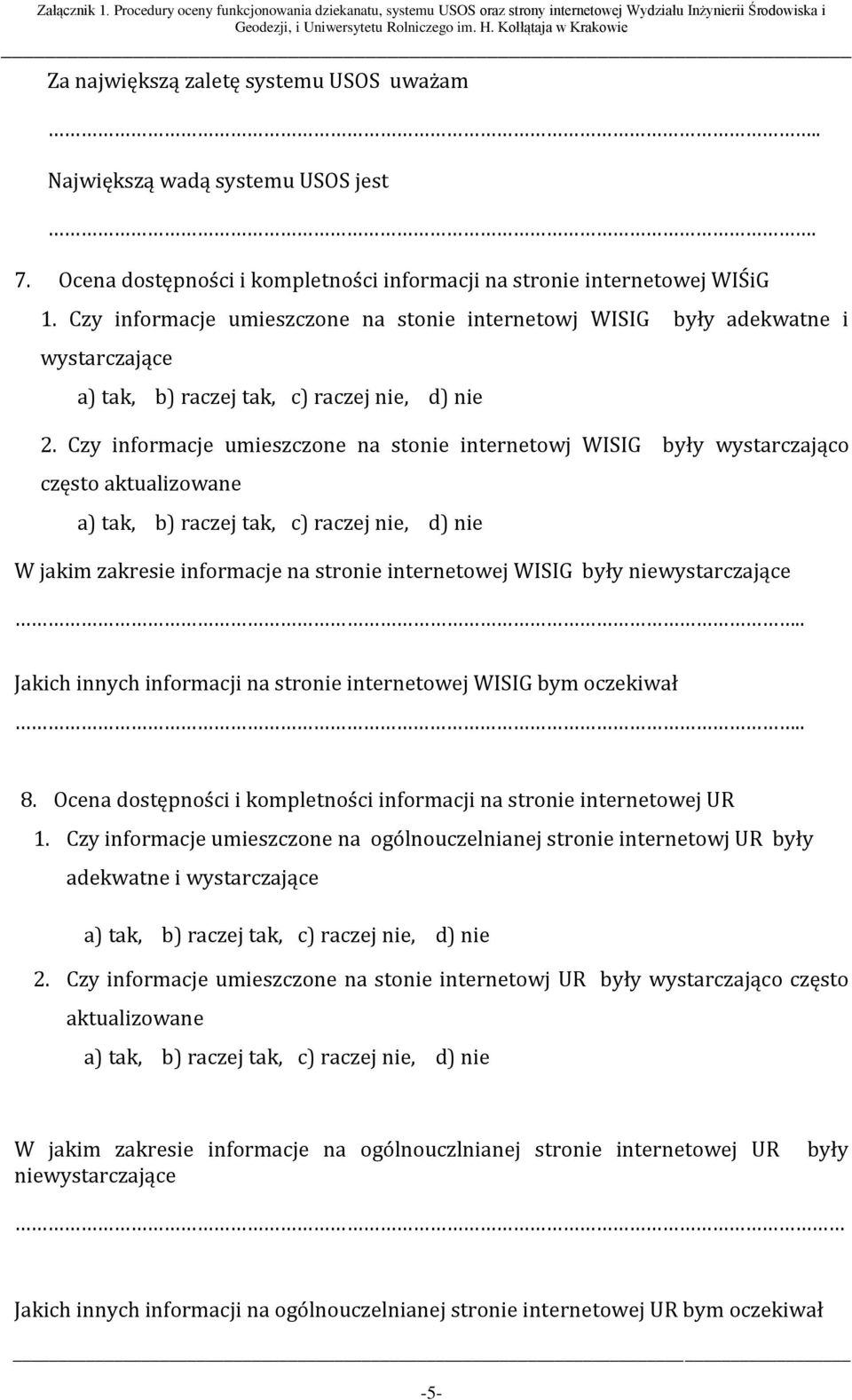 Czy informacje umieszczone na stonie internetowj WISIG były wystarczająco często aktualizowane W jakim zakresie informacje na stronie internetowej WISIG były niewystarczające.