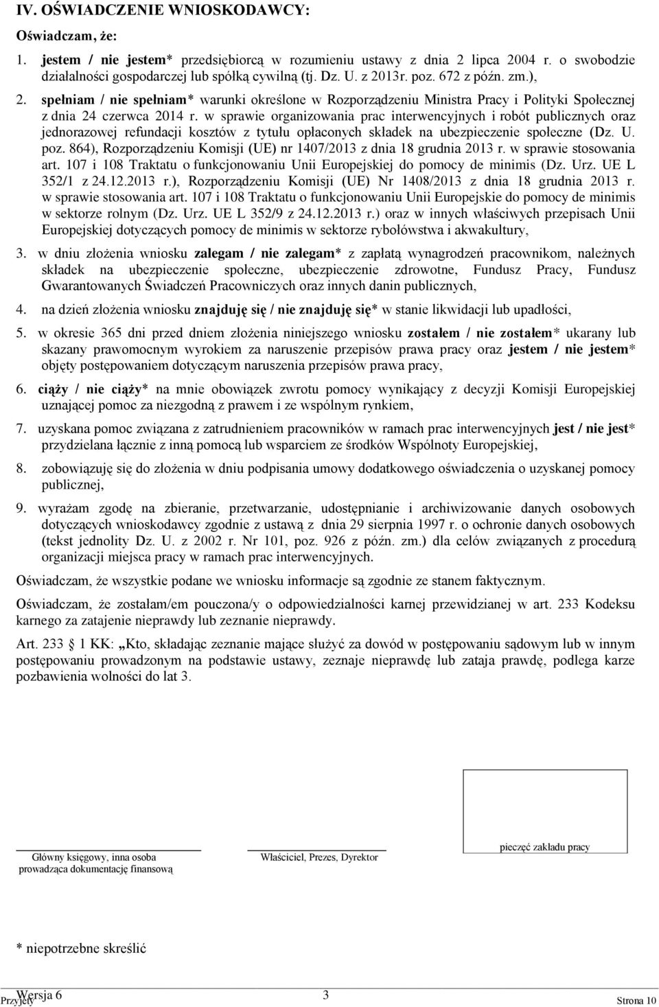 w sprawie organizowania prac interwencyjnych i robót publicznych oraz jednorazowej refundacji kosztów z tytułu opłaconych składek na ubezpieczenie społeczne (Dz. U. poz.