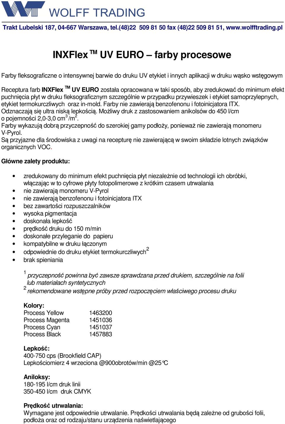 taki sposób, aby zredukować do minimum efekt puchnięcia płyt w druku fleksograficznym szczególnie w przypadku przywieszek i etykiet samoprzylepnych, etykiet termokurczliwych oraz in-mold.