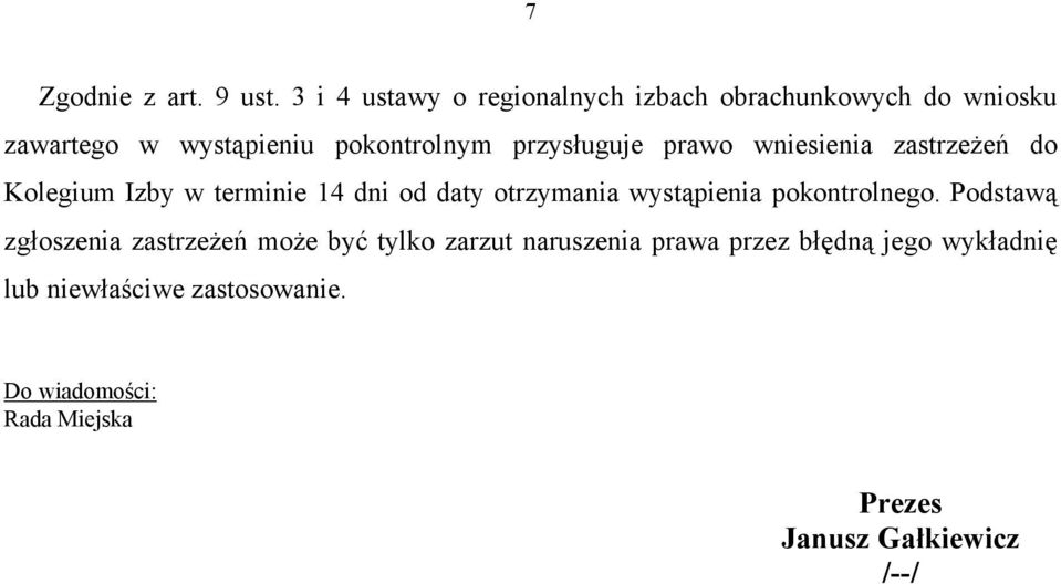 przysługuje prawo wniesienia zastrzeżeń do Kolegium Izby w terminie 14 dni od daty otrzymania wystąpienia