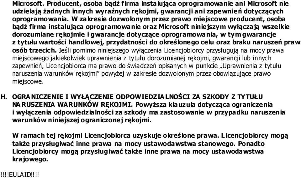 oprogramowania, w tym gwarancje z tytułu wartości handlowej, przydatności do określonego celu oraz braku naruszeń praw osób trzecich.