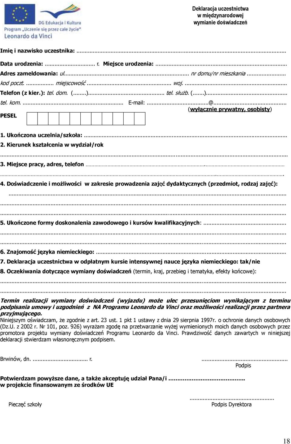 Kierunek kształcenia w wydział/rok... 3. Miejsce pracy, adres, telefon... 4. Doświadczenie i możliwości w zakresie prowadzenia zajęć dydaktycznych (przedmiot, rodzaj zajęć):......... 5.