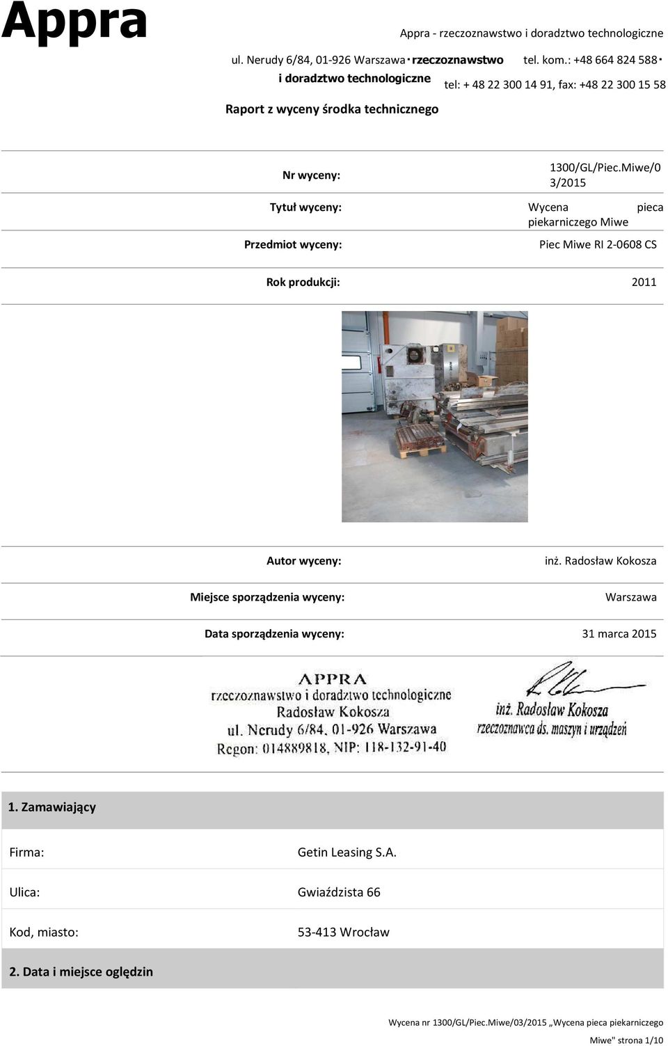 produkcji: 2011 Autor wyceny: Miejsce sporządzenia wyceny: inż.