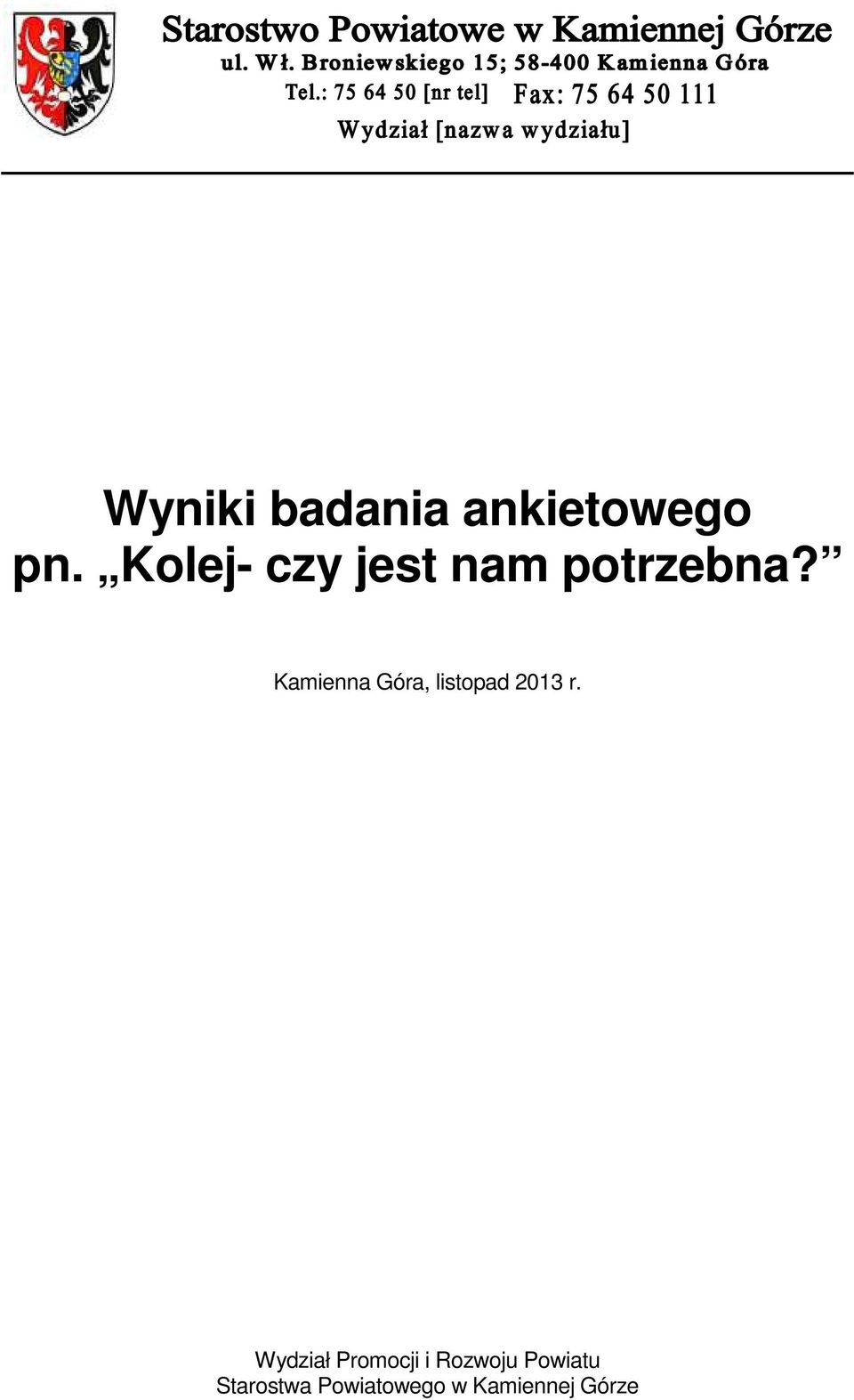 Kamienna Góra, listopad 2013 r.