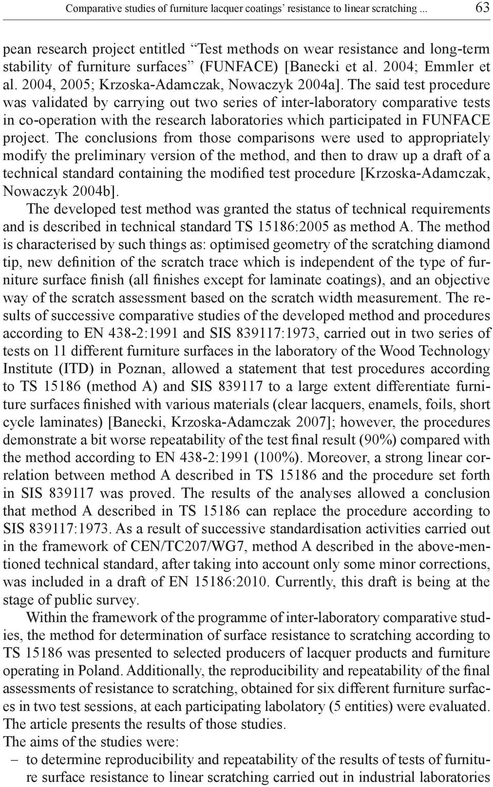 2004, 2005; Krzoska-Adamczak, Nowaczyk 2004a].