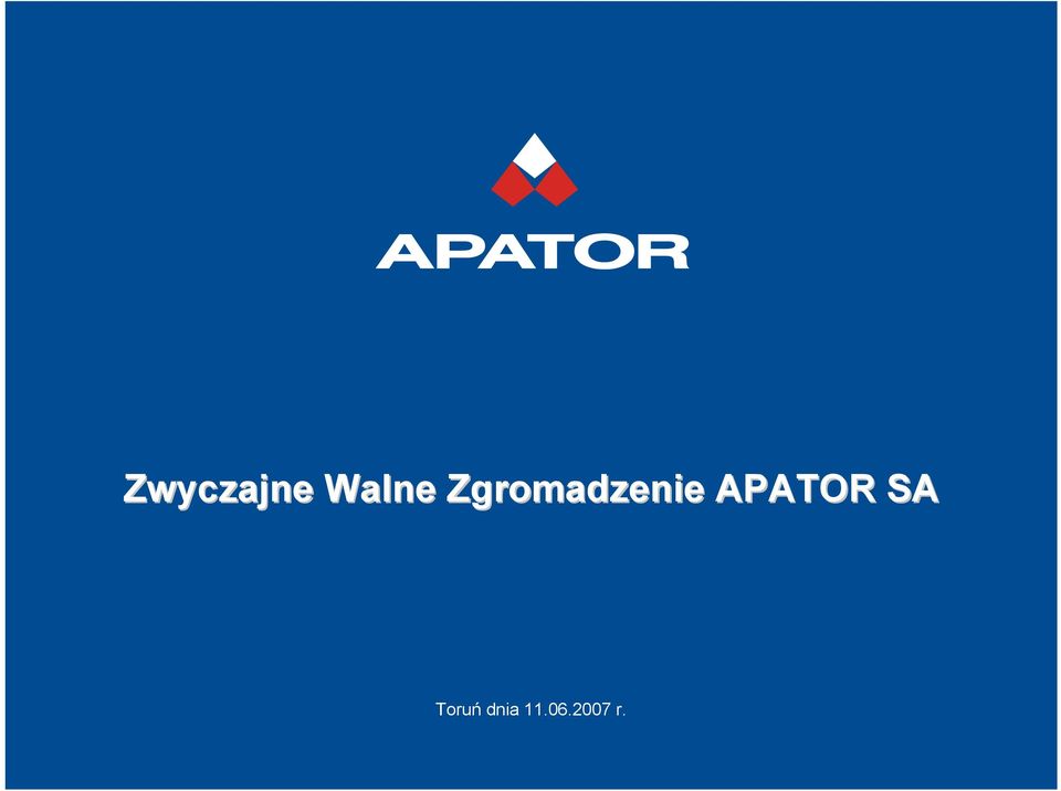 APATOR SA Toruń