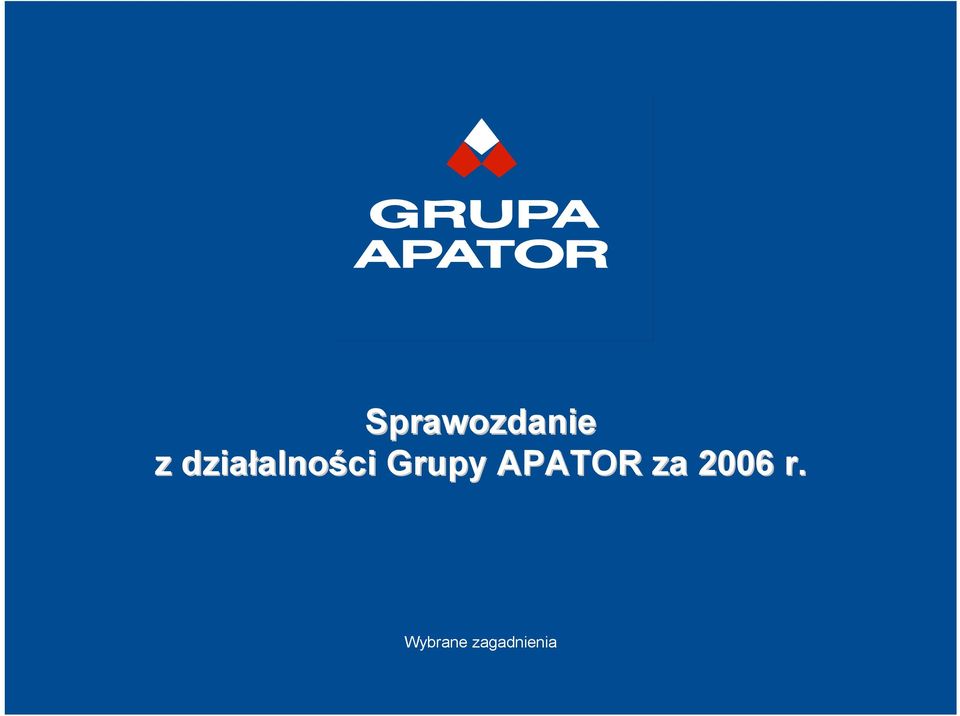 Grupy APATOR za