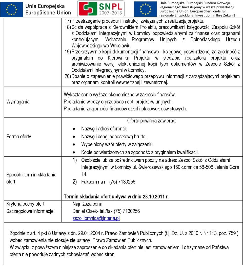 Programów Unijnych z Dolnośląskiego Urzędu Wojewódzkiego we Wrocławiu.