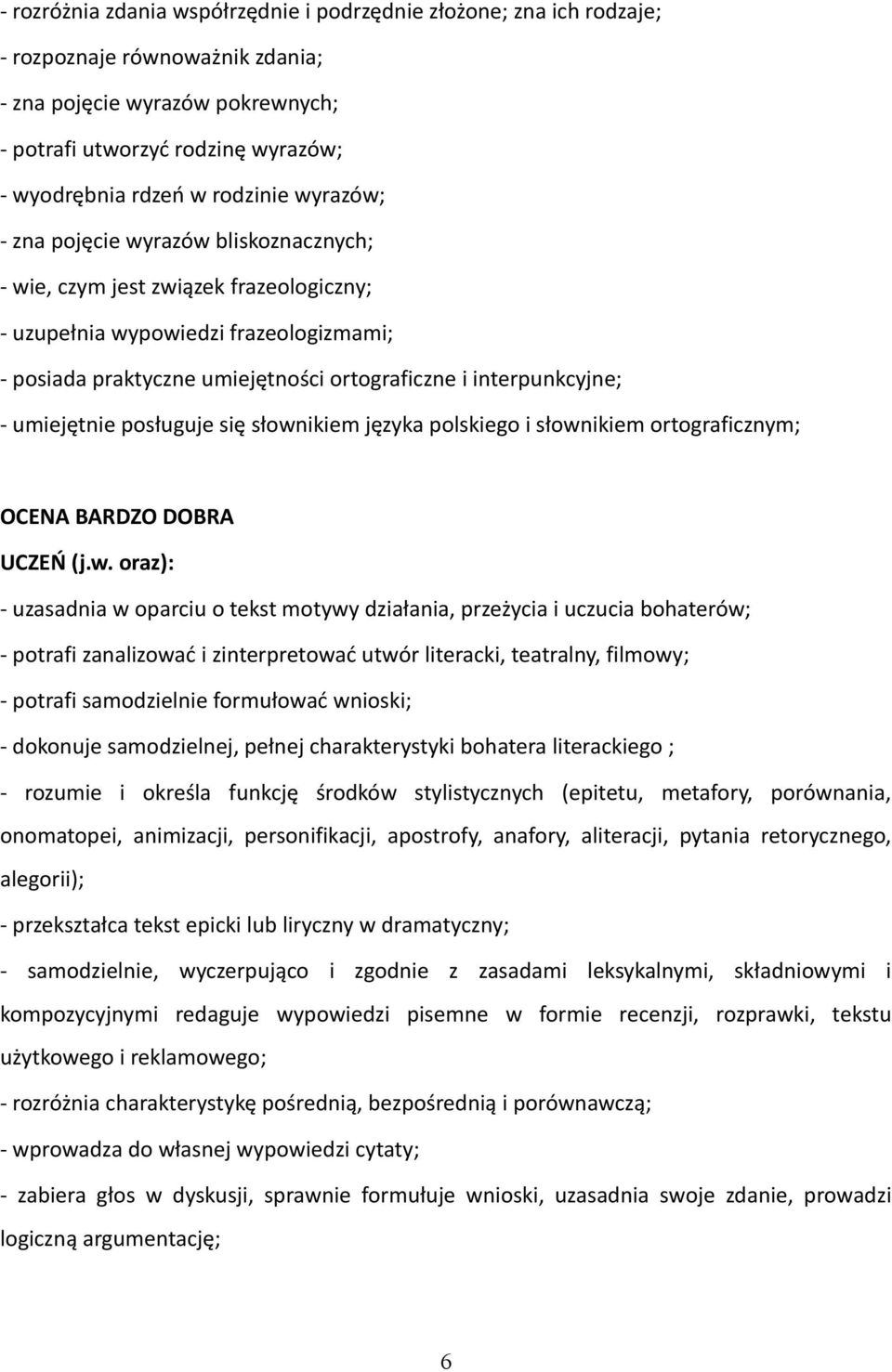 interpunkcyjne; - umiejętnie posługuje się słown