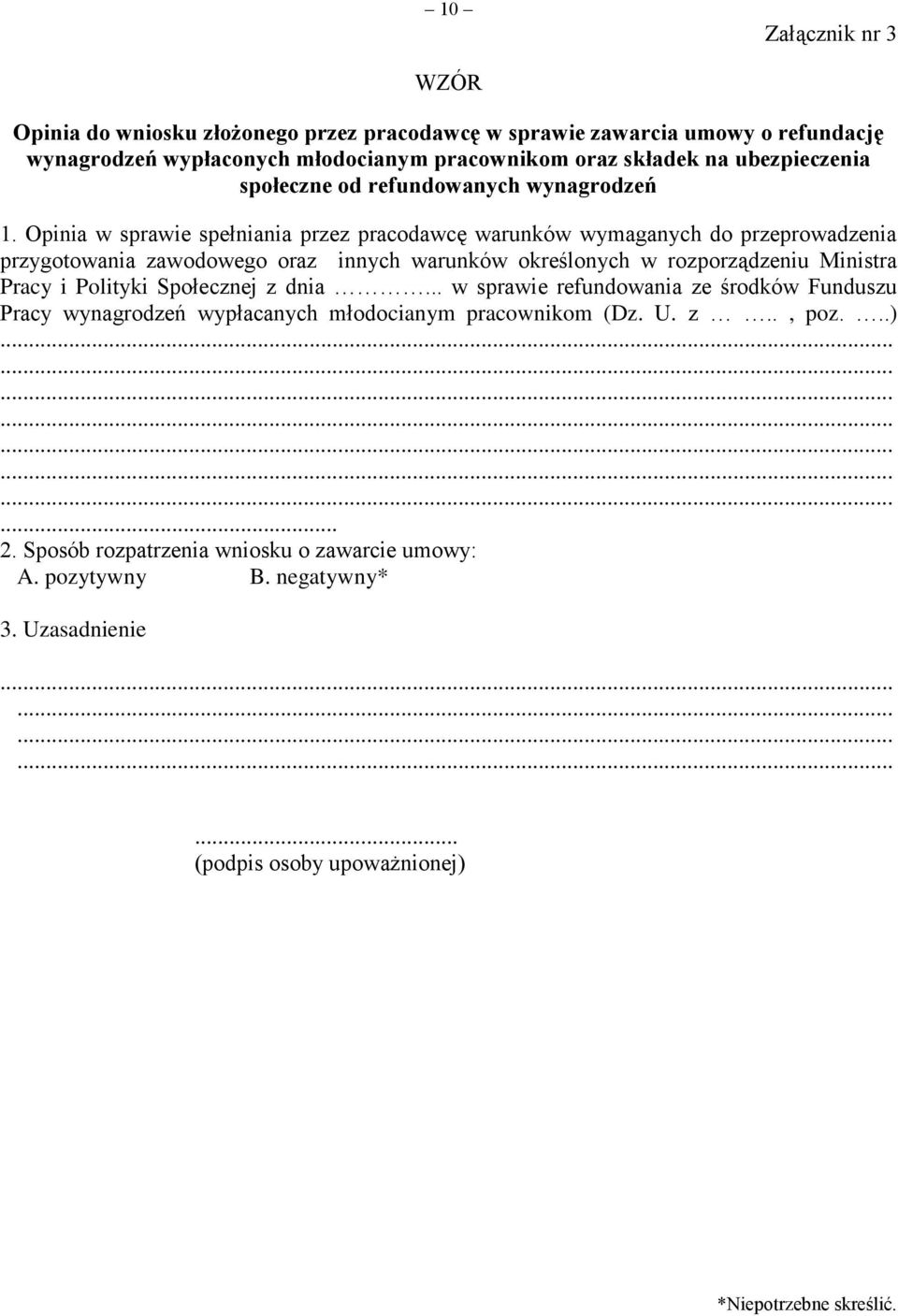 Opinia w sprawie spełniania przez pracodawcę warunków wymaganych do przeprowadzenia przygotowania zawodowego oraz innych warunków określonych w rozporządzeniu Ministra Pracy i