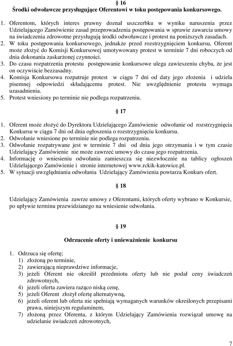 środki odwoławcze i protest na poniższych zasadach. 2.
