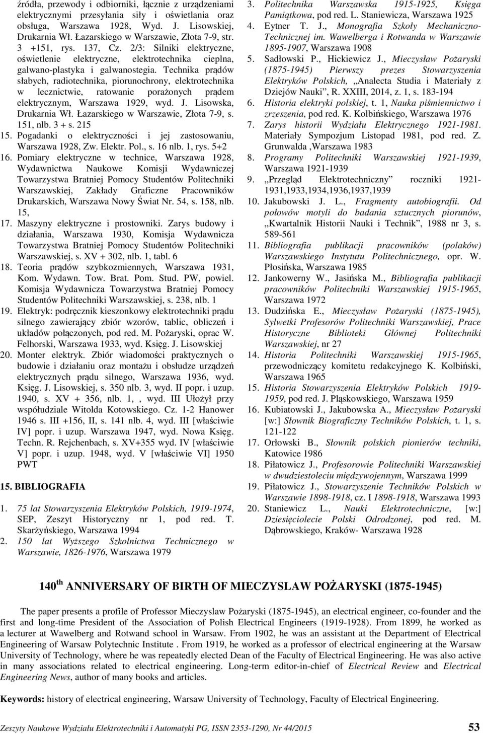 Technika prądów słabych, radiotechnika, piorunochrony, elektrotechnika w lecznictwie, ratowanie porażonych prądem elektrycznym, Warszawa 1929, wyd. J. Lisowska, Drukarnia Wł.
