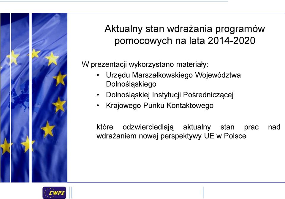 Dolnośląskiej Instytucji Pośredniczącej Krajowego Punku Kontaktowego które
