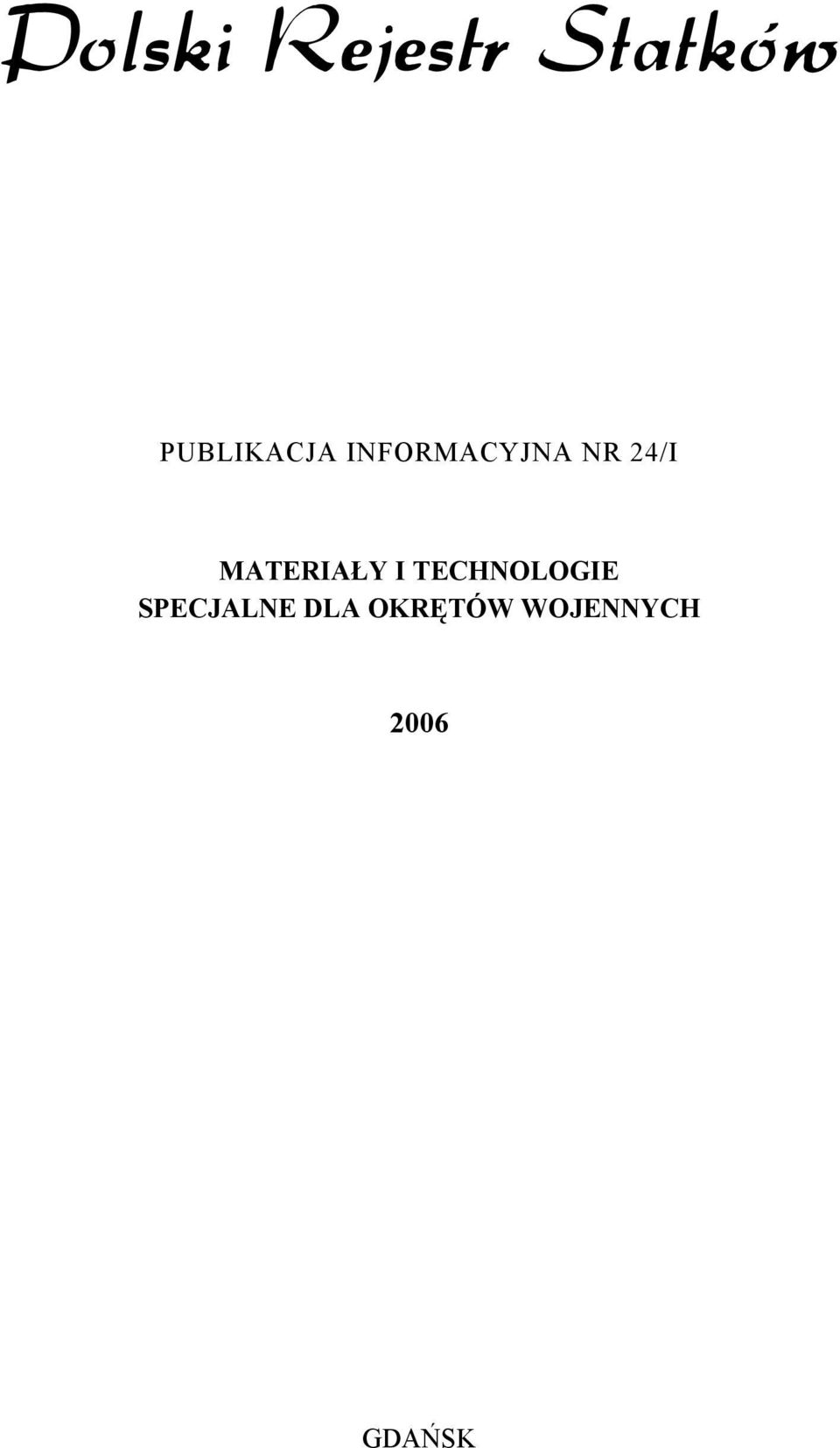 TECHNOLOGIE SPECJALNE