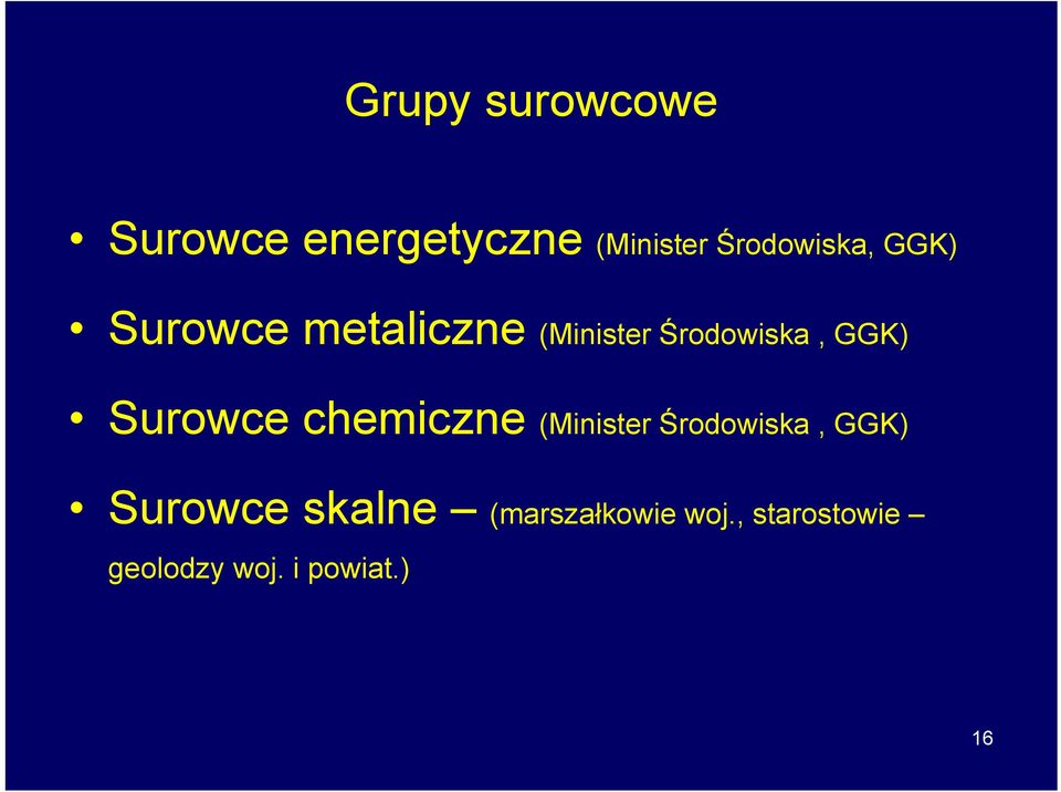 GGK) Surowce chemiczne (Minister Środowiska, GGK) Surowce