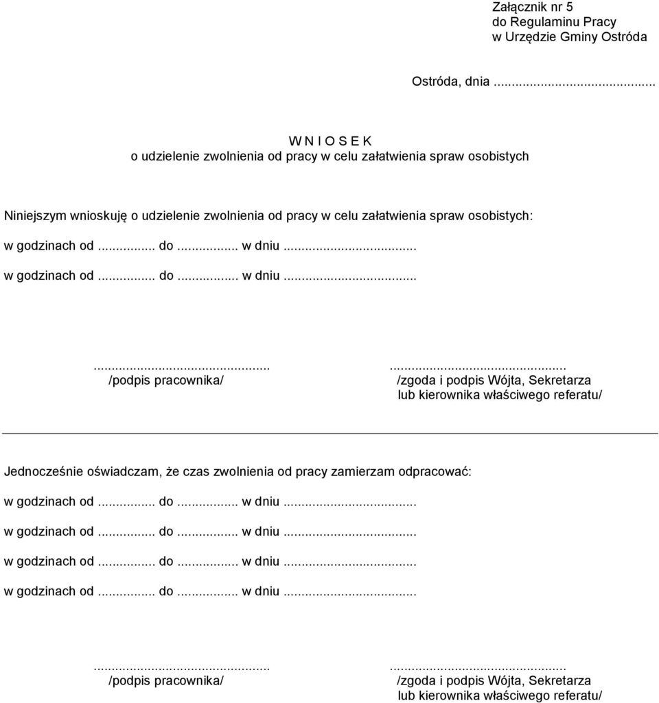 zwolnienia od pracy w celu załatwienia spraw osobistych:.
