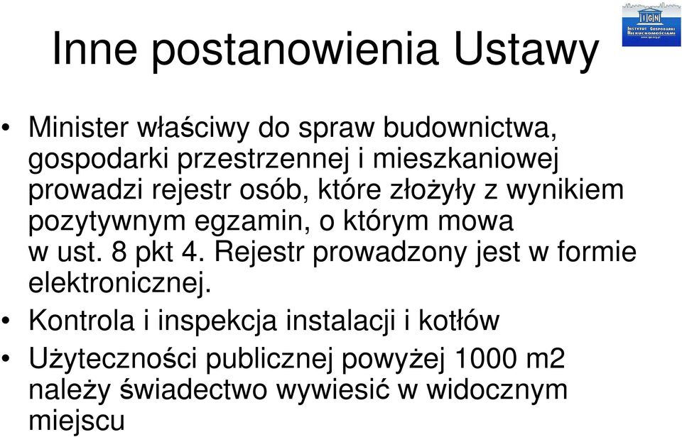 w ust. 8 pkt 4. Rejestr prowadzony jest w formie elektronicznej.