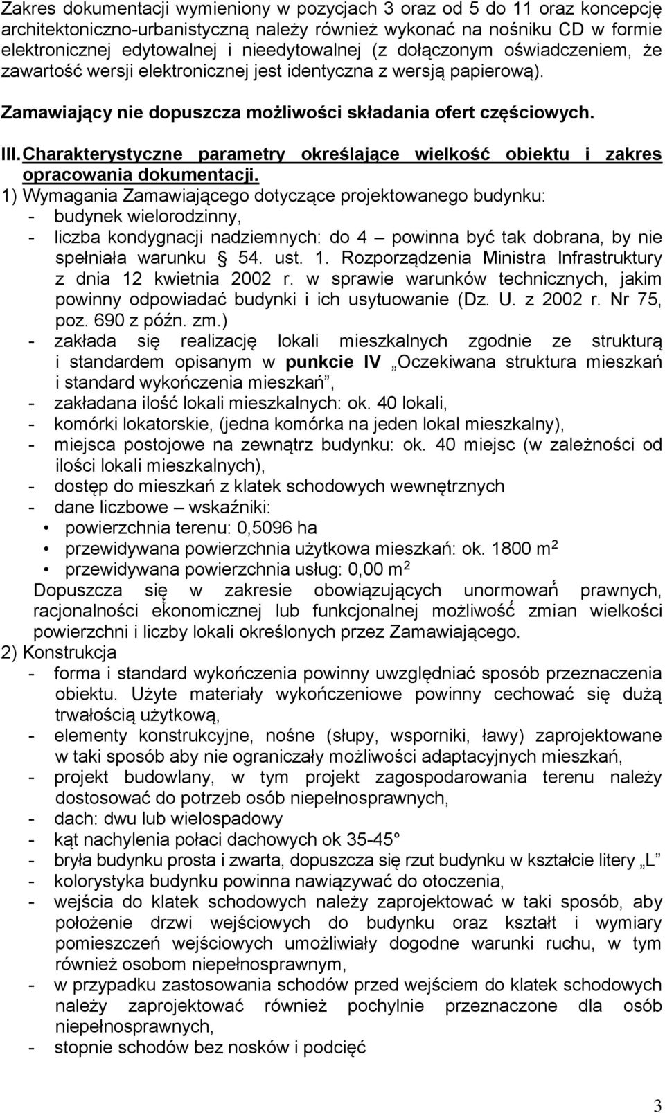 Charakterystyczne parametry określające wielkość obiektu i zakres opracowania dokumentacji.