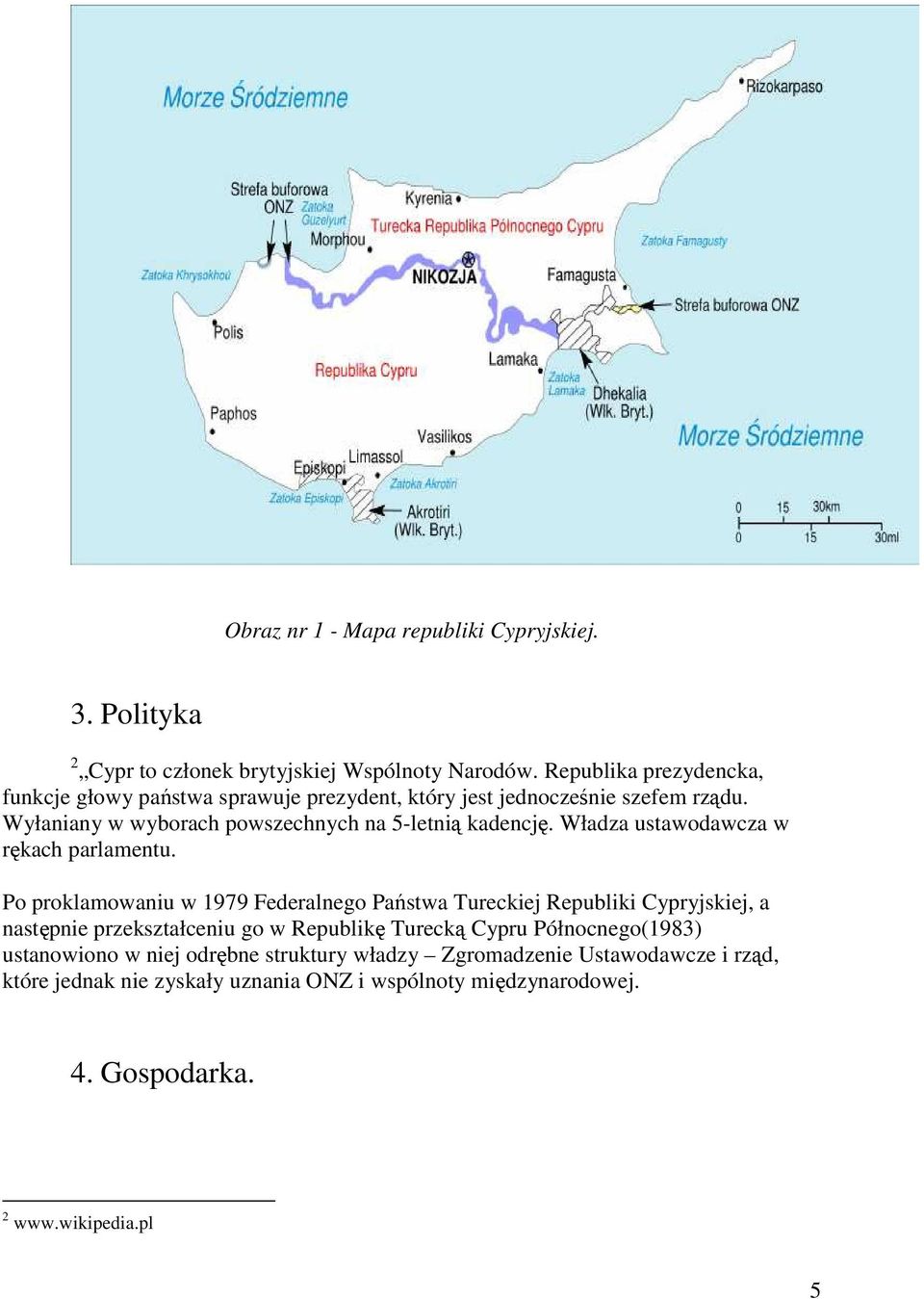 Władza ustawodawcza w rękach parlamentu.