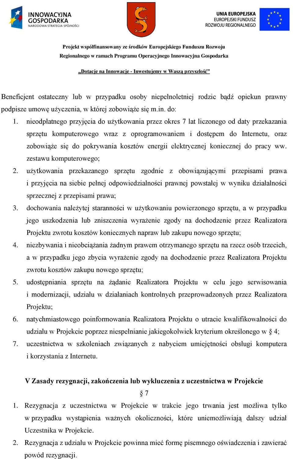 energii elektrycznej koniecznej do pracy ww. zestawu komputerowego; 2.