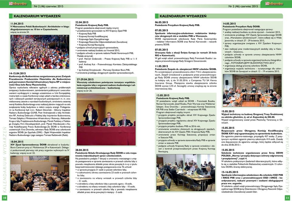 2015 Konferencja dla Budownictwa zorganizowana przez Związek Pracodawców Producentów Materiałów dla Budownictwa pod patronatem Komisji Infrastruktury Sejmu RP w miejscowości Ossa koło Rawy