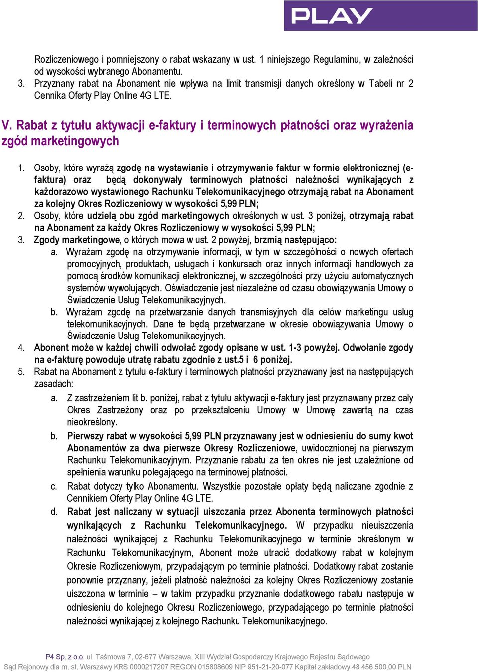 Rabat z tytułu aktywacji e-faktury i terminowych płatności oraz wyrażenia zgód marketingowych 1.