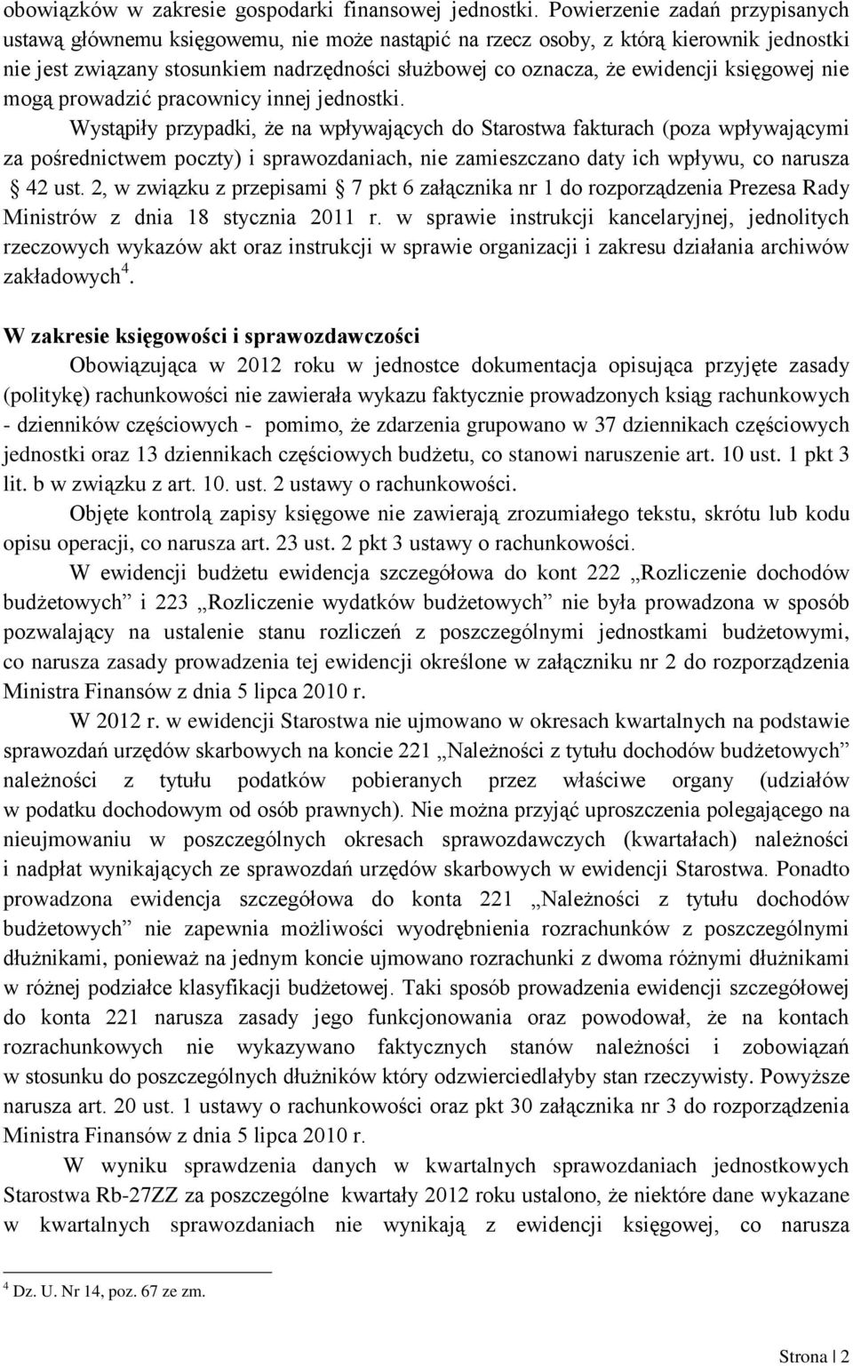 księgowej nie mogą prowadzić pracownicy innej jednostki.