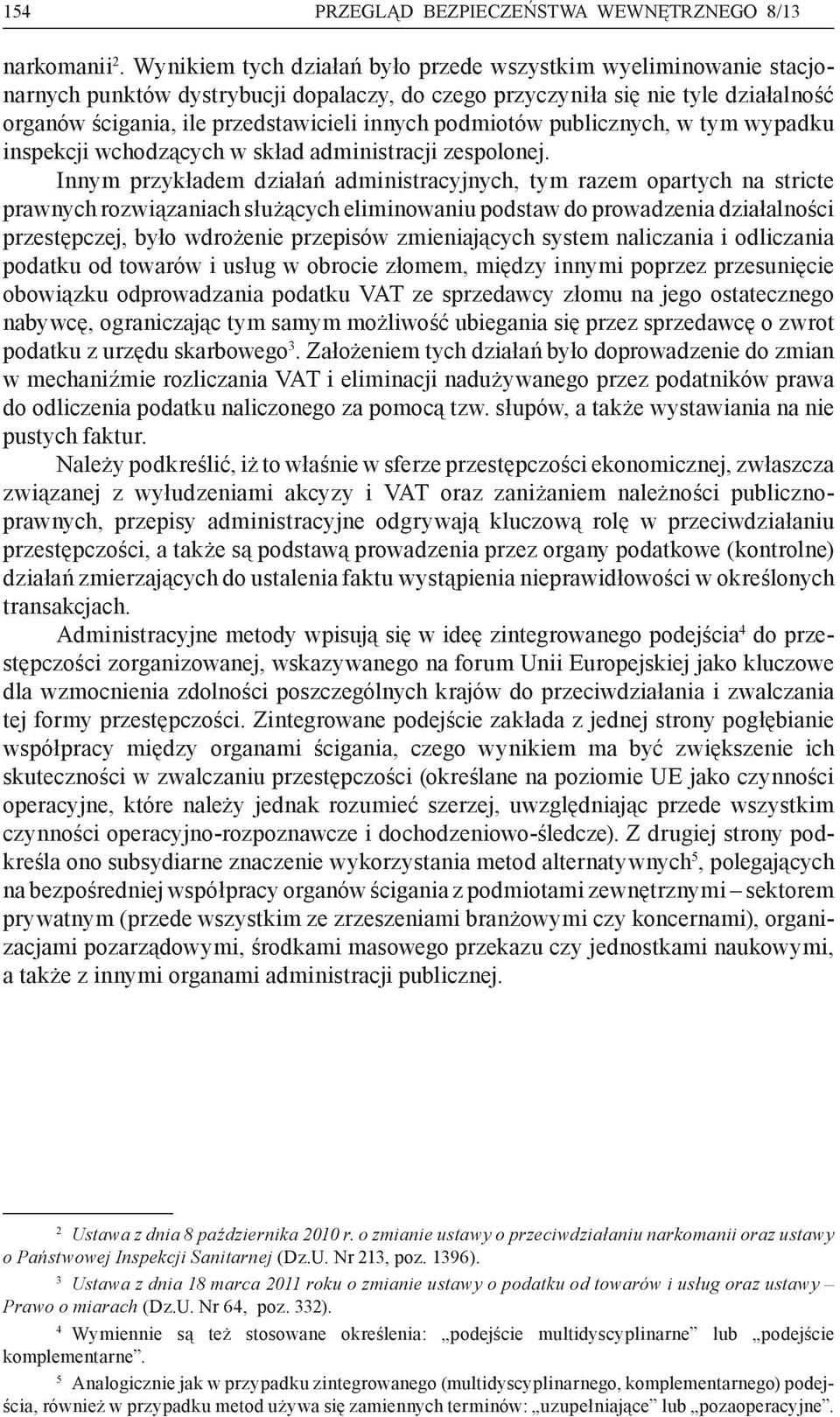 podmiotów publicznych, w tym wypadku inspekcji wchodzących w skład administracji zespolonej.