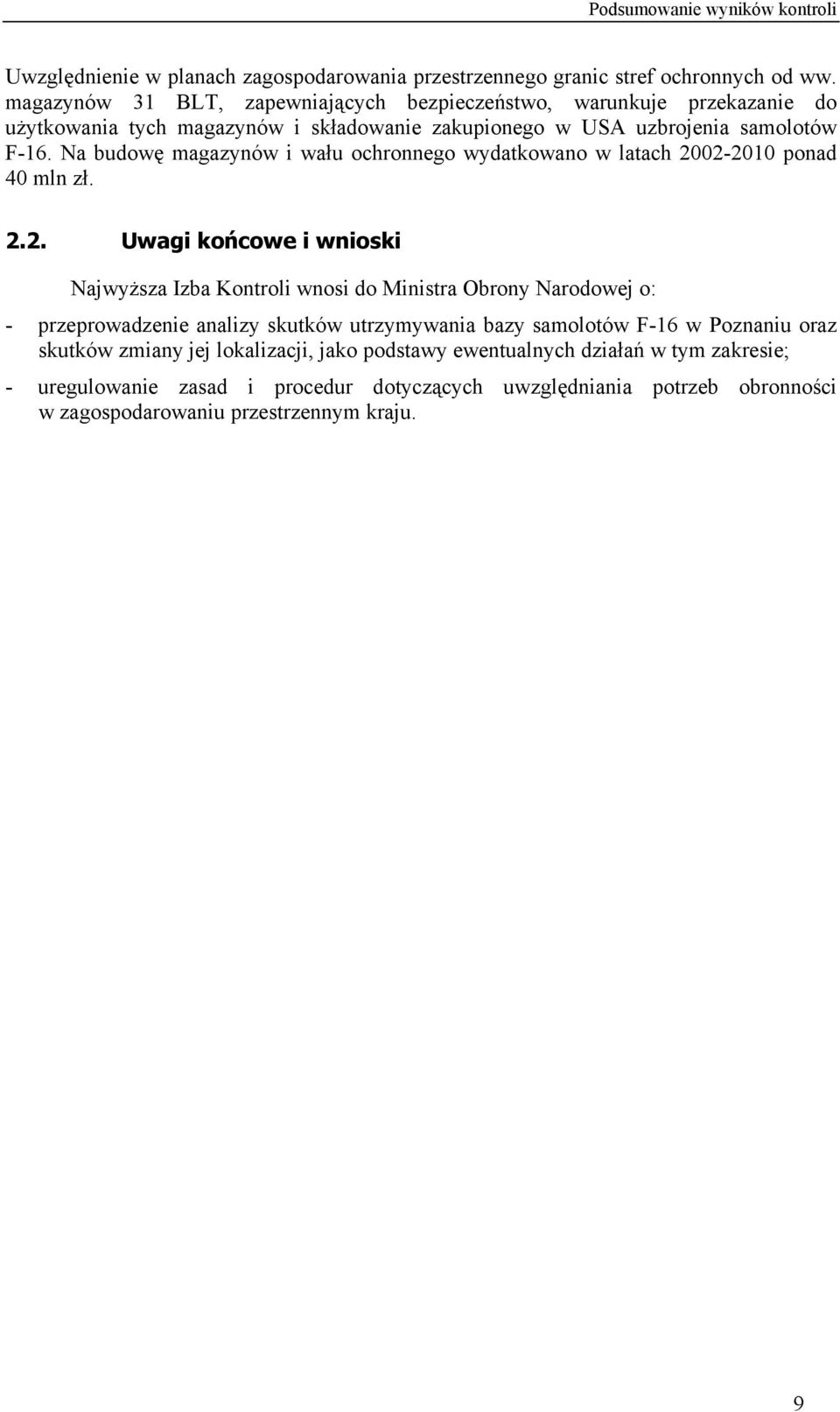 Na budowę magazynów i wału ochronnego wydatkowano w latach 20