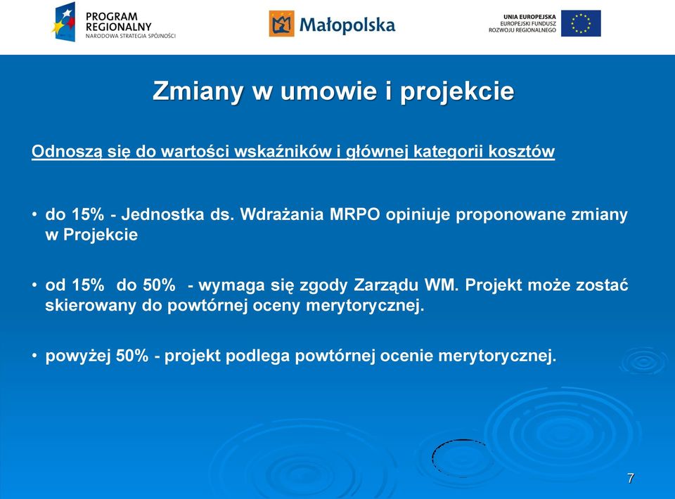 Wdrażania MRPO opiniuje proponowane zmiany w Projekcie od 15% do 50% - wymaga się
