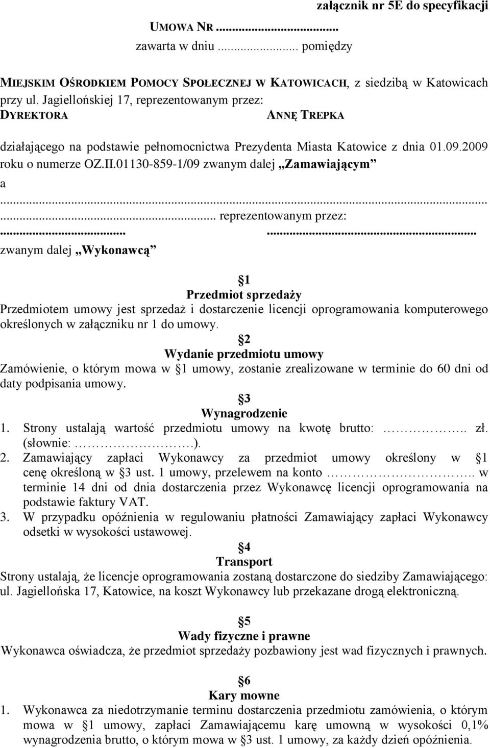 01130-859-1/09 zwanym dalej Zamawiającym a...... reprezentowanym przez:.