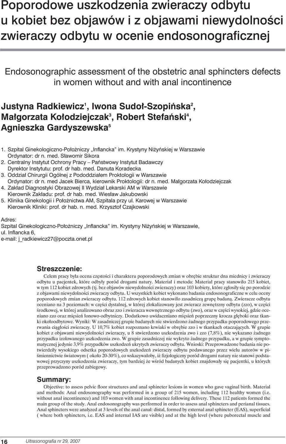 Szpital Ginekologiczno-Po o niczy Inflancka im. Krystyny Ni yƒskiej w Warszawie Ordynator: dr n. med. S awomir Sikora 2.