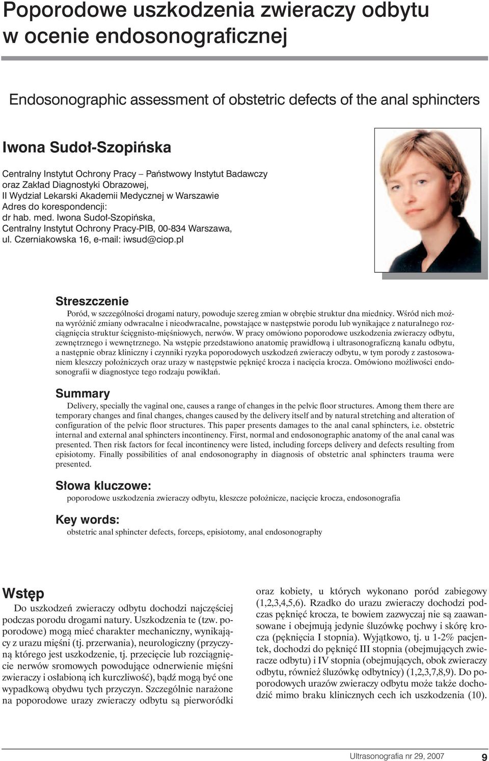 Iwona Sudo -Szopiƒska, Centralny Instytut Ochrony Pracy-PIB, 00-834 Warszawa, ul. Czerniakowska 16, e-mail: iwsud@ciop.