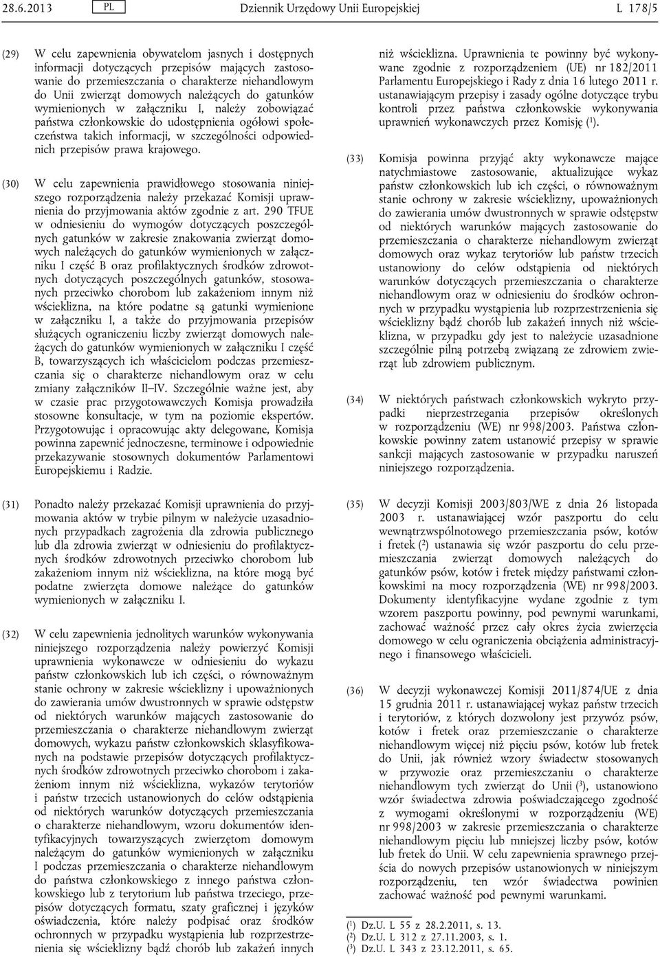 szczególności odpowiednich przepisów prawa krajowego.
