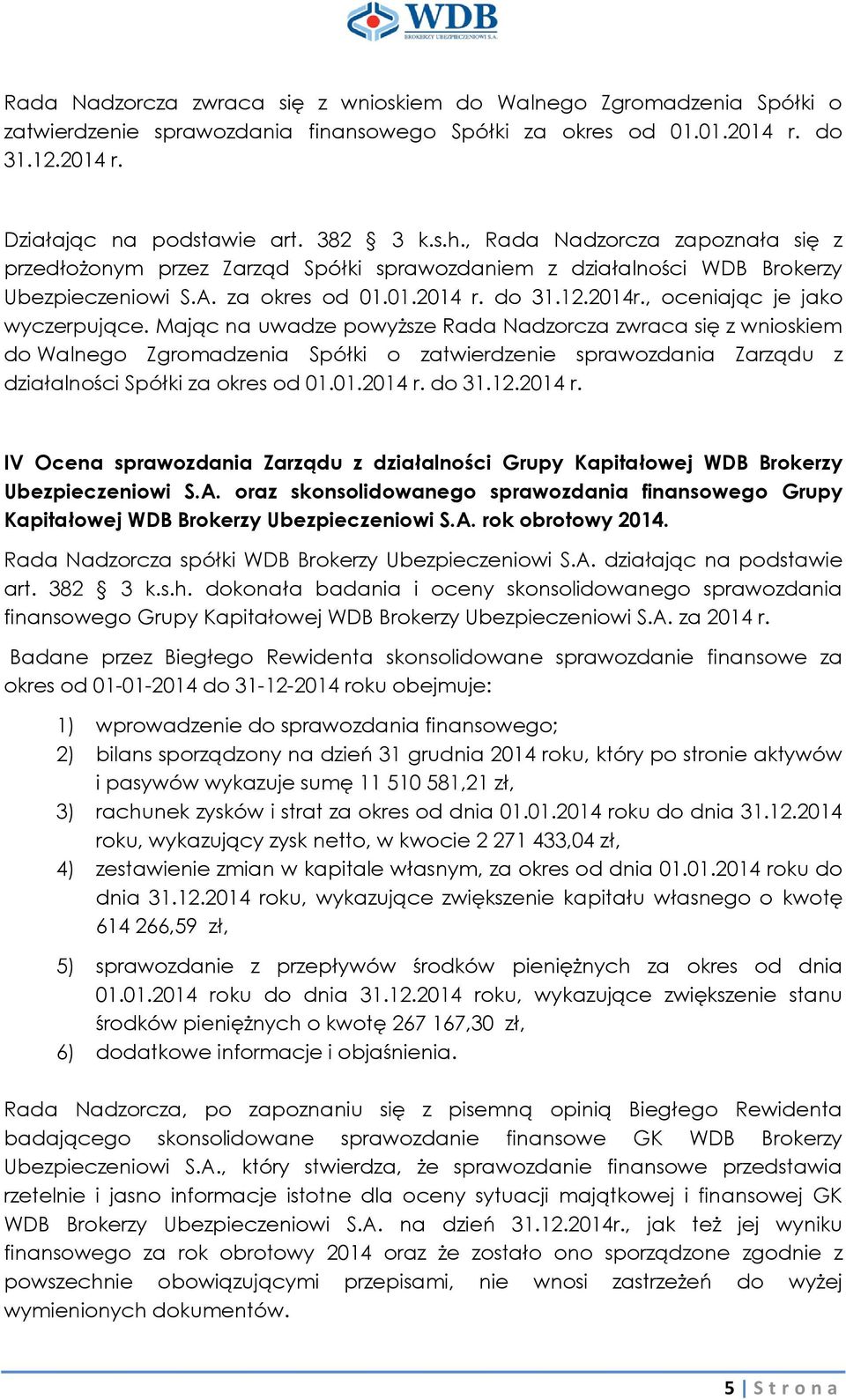 , oceniając je jako wyczerpujące.