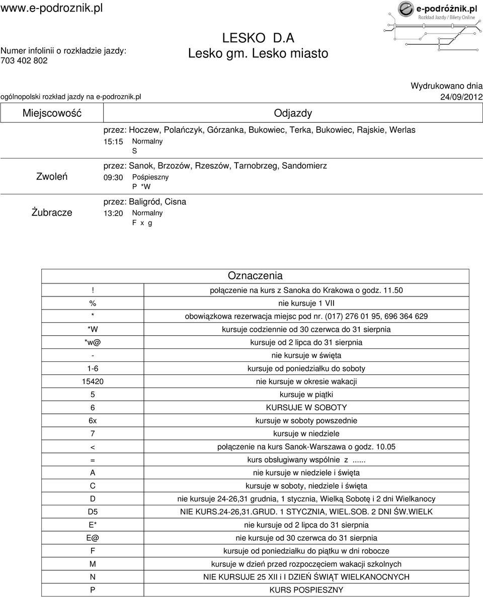 13:20 x g Oznaczenia! połączenie na kurs z anoka do Krakoa o godz. 11.50 % nie kursuje 1 VII * oboiązkoa rezeracja miejsc pod nr.