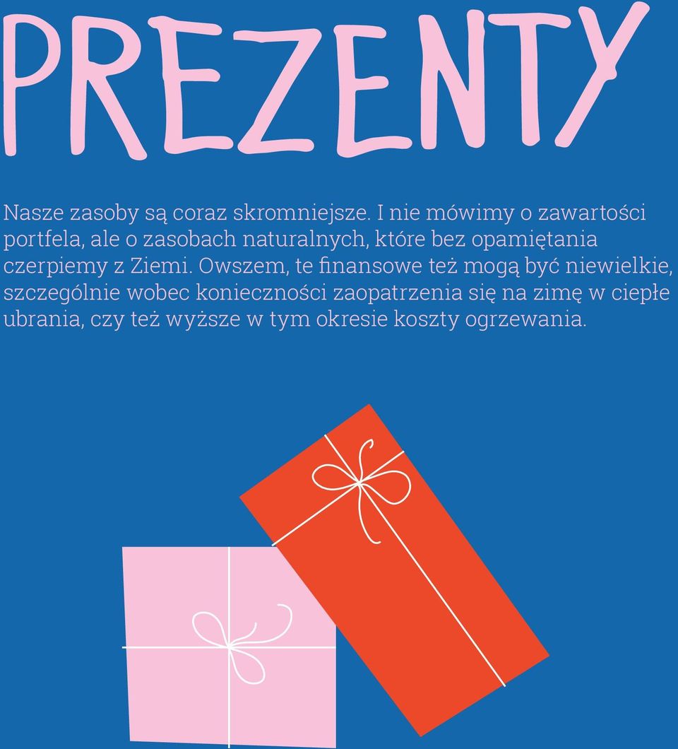 opamiętania czerpiemy z Ziemi.