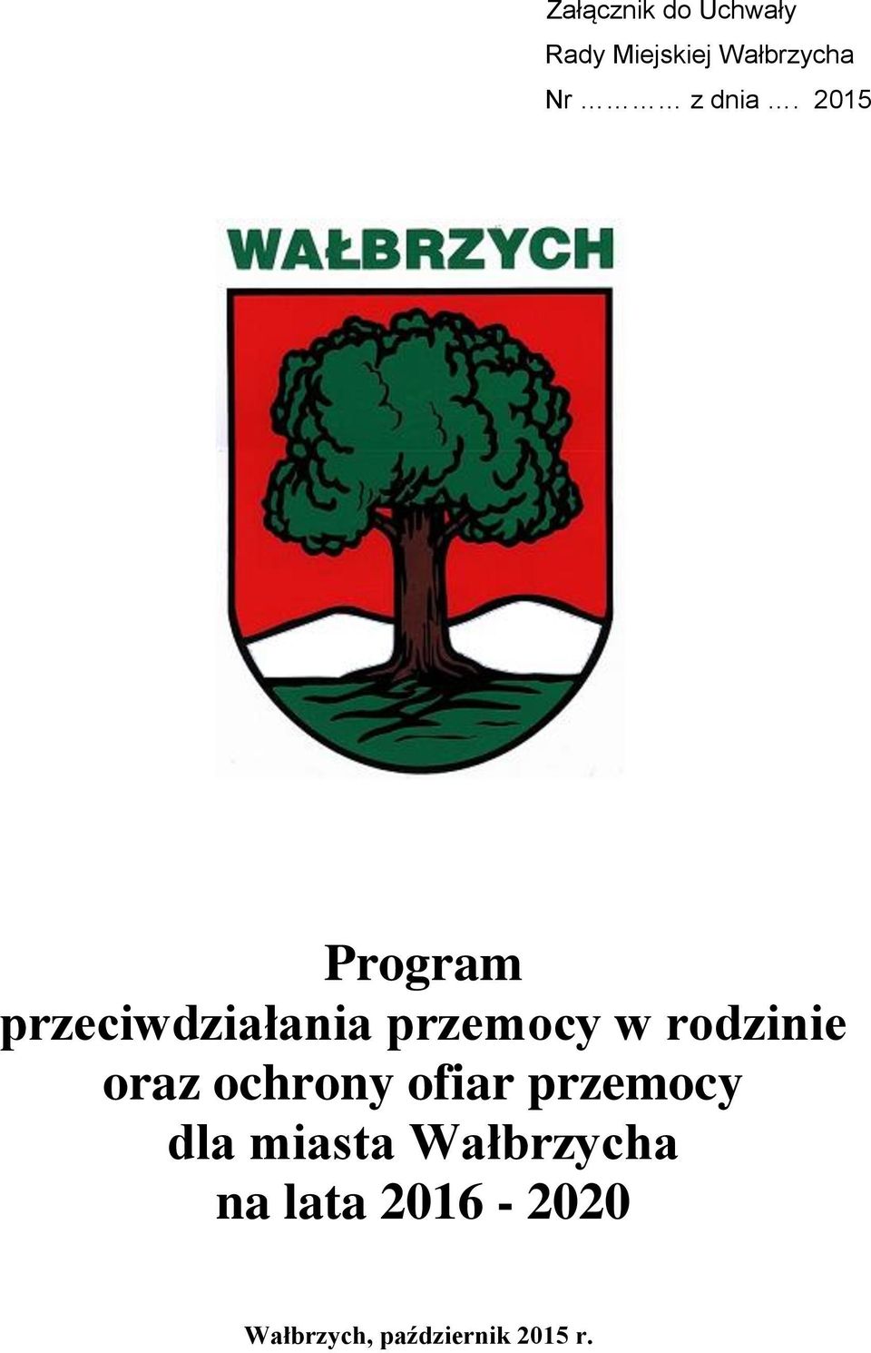 2015 Program przeciwdziałania w rodzinie oraz
