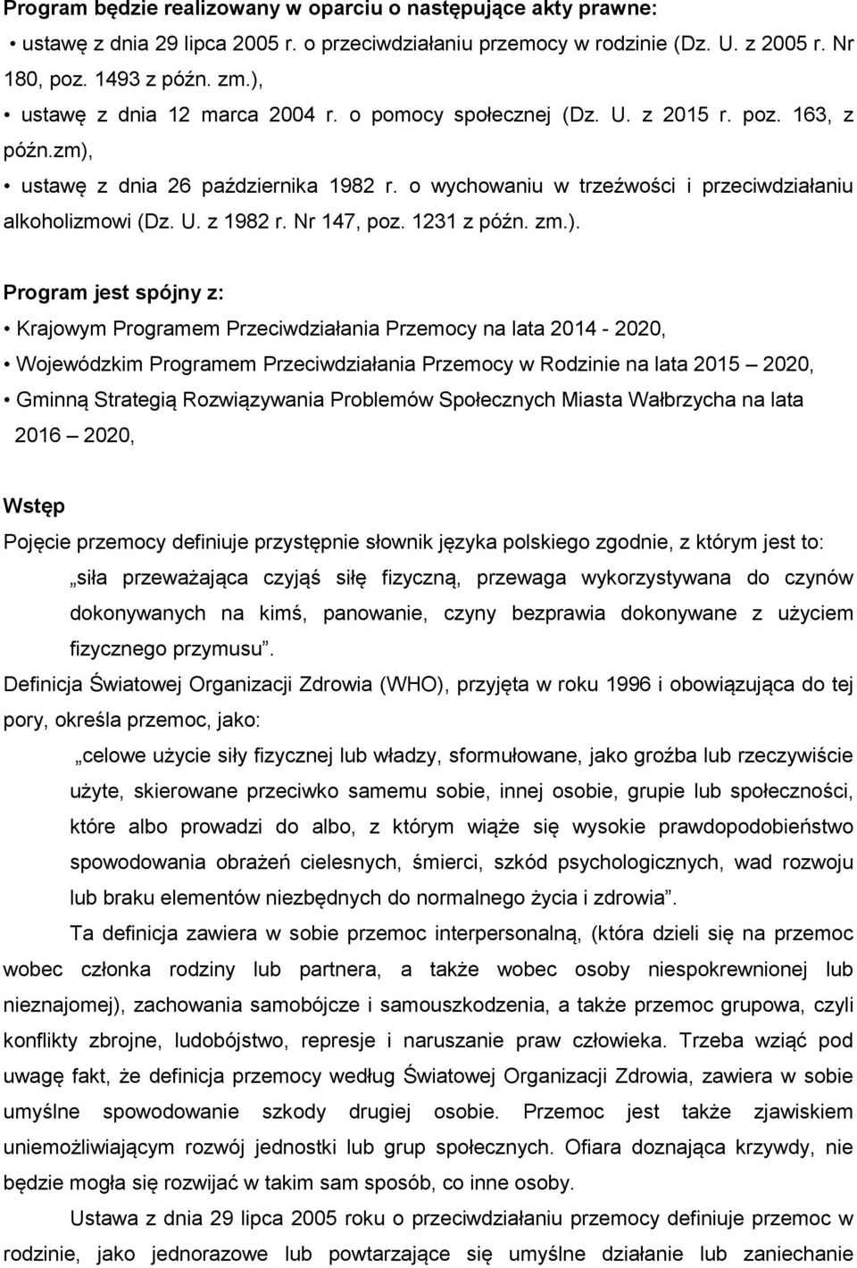 Nr 147, poz. 1231 z późn. zm.).