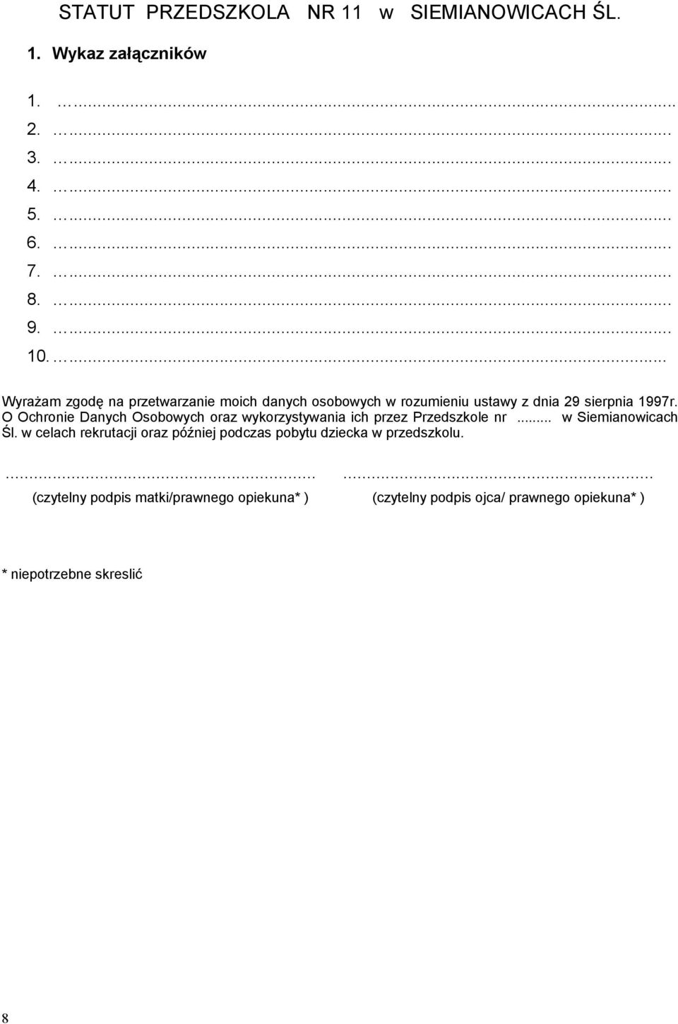 O Ochronie Danych Osobowych oraz wykorzystywania ich przez Przedszkole nr... w Siemianowicach Śl.