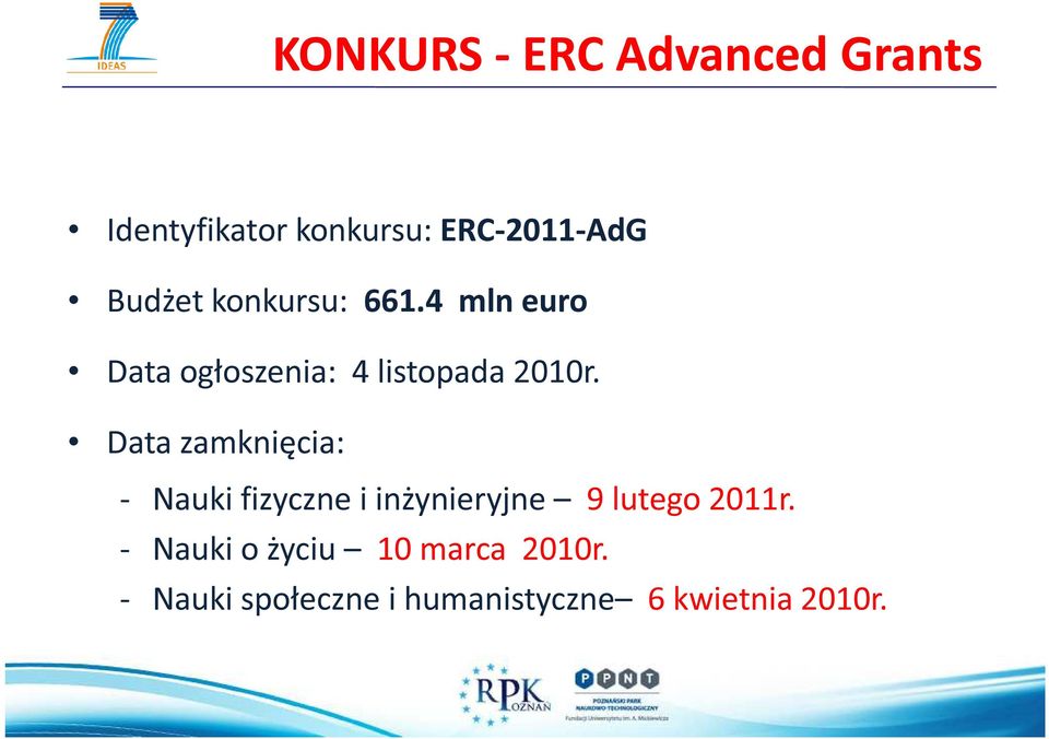 Data zamknięcia: - Nauki fizyczne i inżynieryjne 9 lutego 2011r.