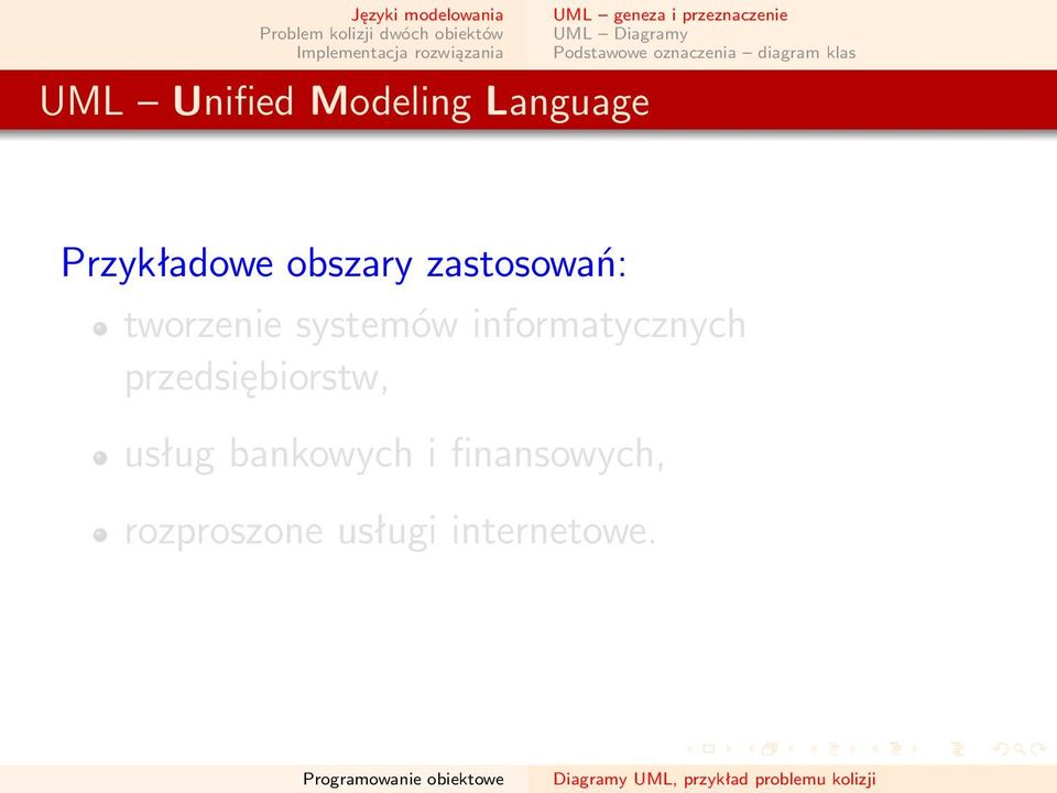 obszary zastosowań: tworzenie systemów informatycznych