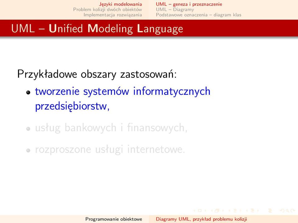 obszary zastosowań: tworzenie systemów informatycznych