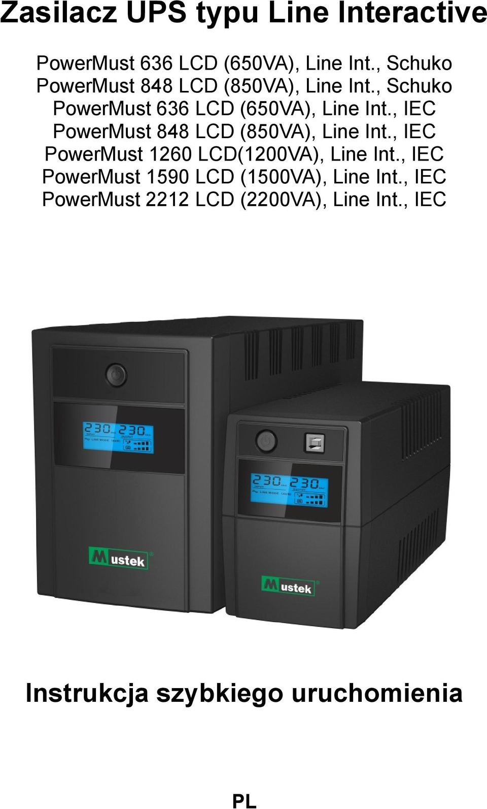, IEC PowerMust 848 LCD (850VA), Line Int., IEC PowerMust 1260 LCD(1200VA), Line Int.