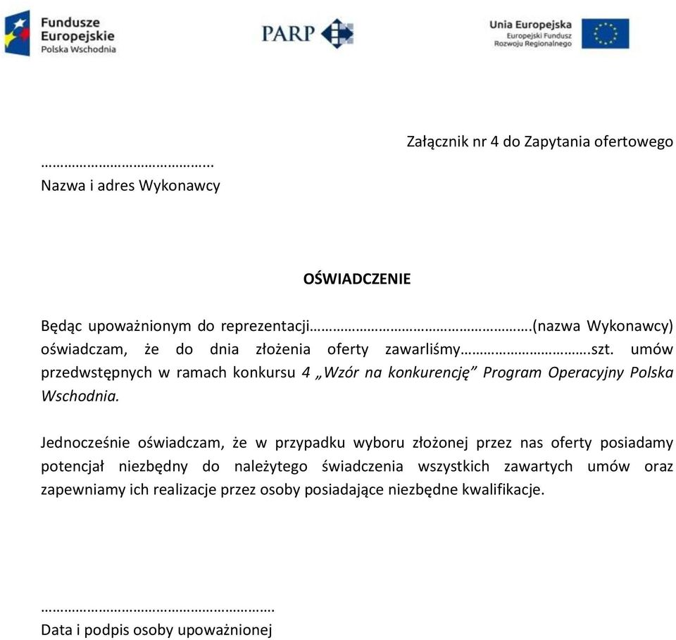 umów przedwstępnych w ramach konkursu 4 Wzór na konkurencję Program Operacyjny Polska Wschodnia.
