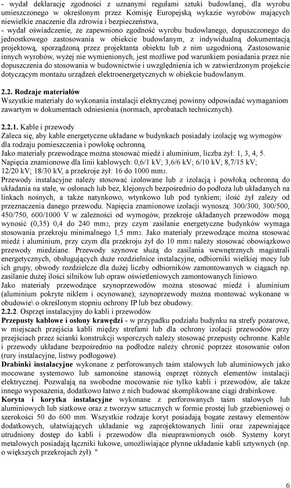 przez projektanta obiektu lub z nim uzgodnioną.