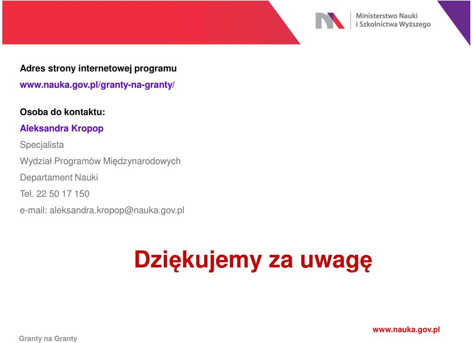 Programów Międzynarodowych Departament Nauki Tel.