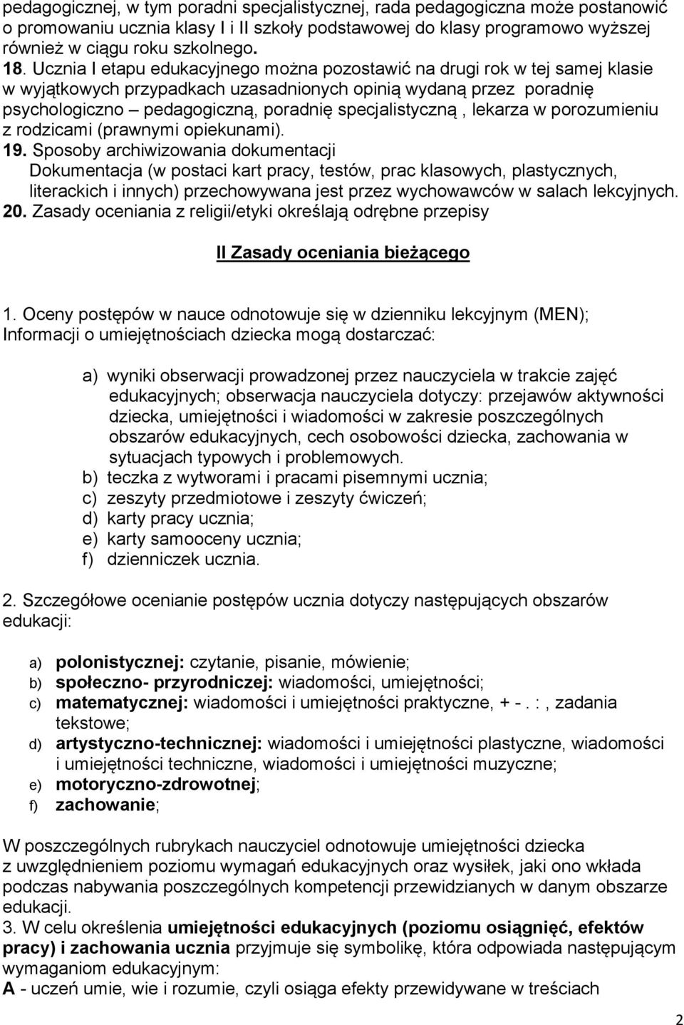 specjalistyczną, lekarza w porozumieniu z rodzicami (prawnymi opiekunami). 19.