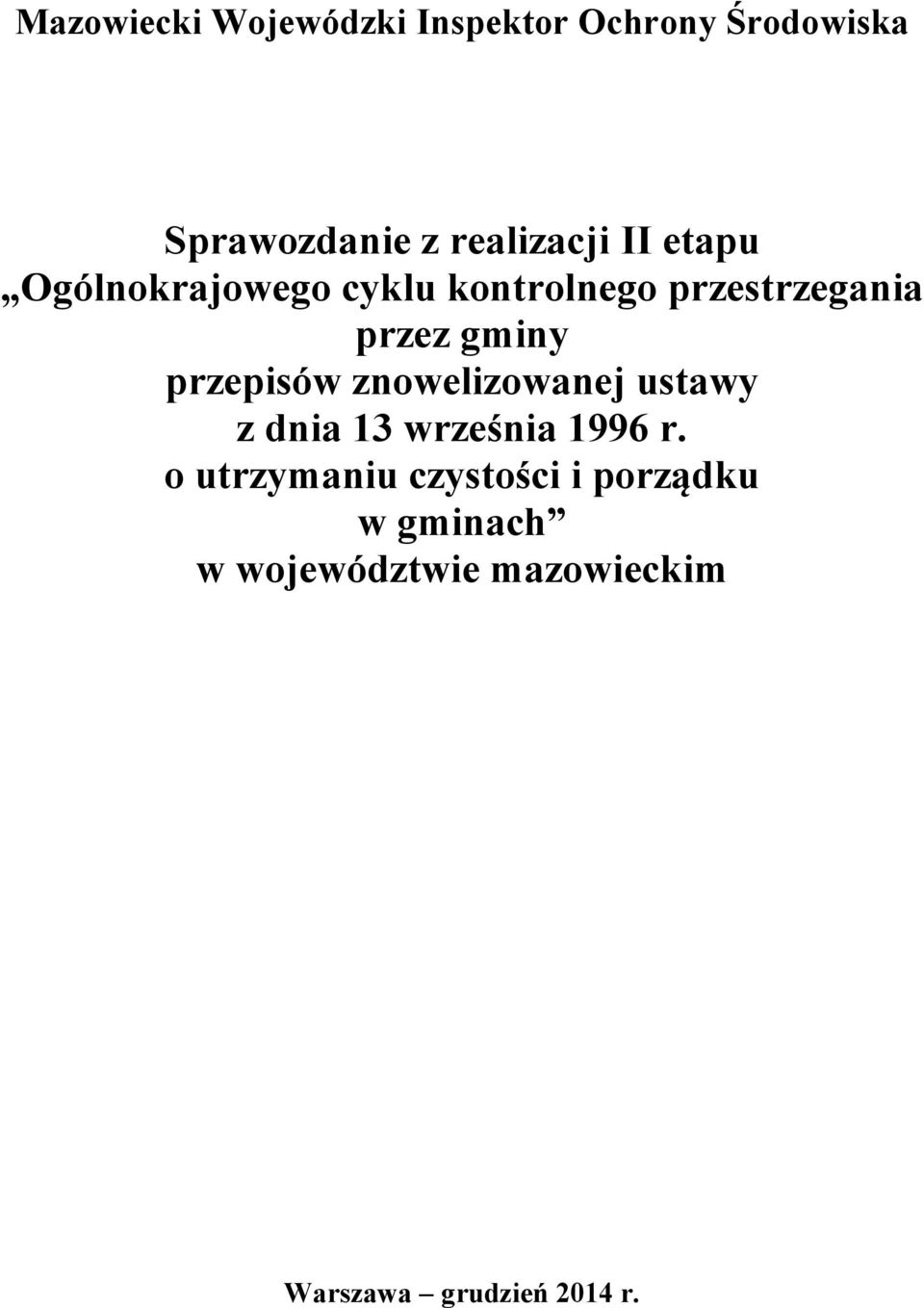 gminy przepisów znowelizowanej ustawy z dnia 13 września 1996 r.