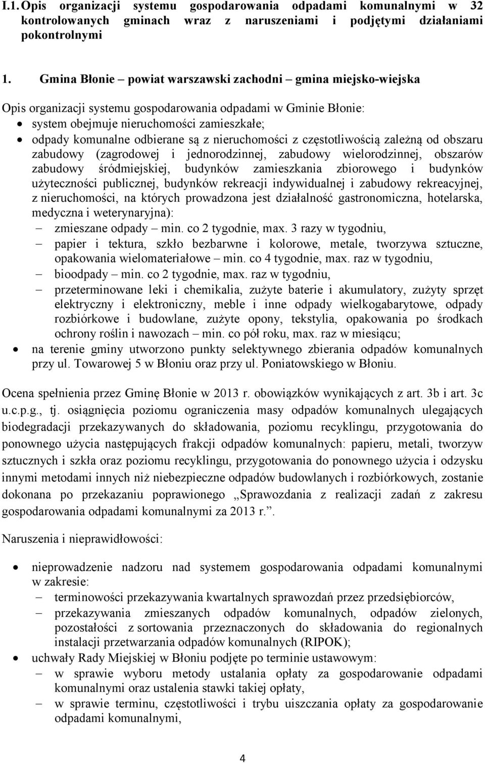 od obszaru zabudowy (zagrodowej i jednorodzinnej, zabudowy wielorodzinnej, obszarów zabudowy śródmiejskiej, budynków zamieszkania zbiorowego i budynków użyteczności publicznej, budynków rekreacji